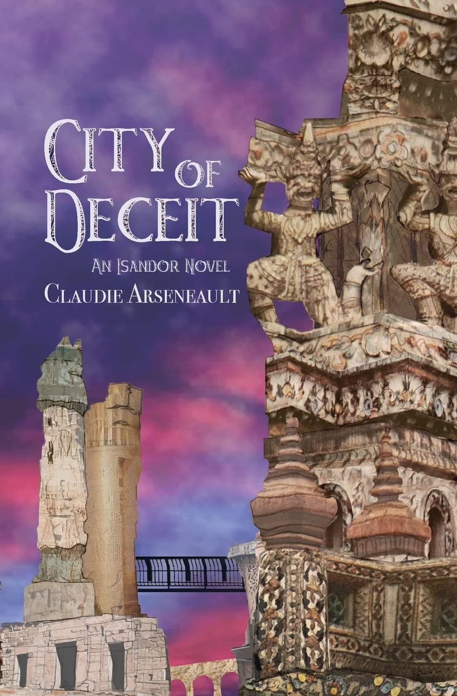 City of Deceit: An Isandor Novel: 3 (City of Spires)