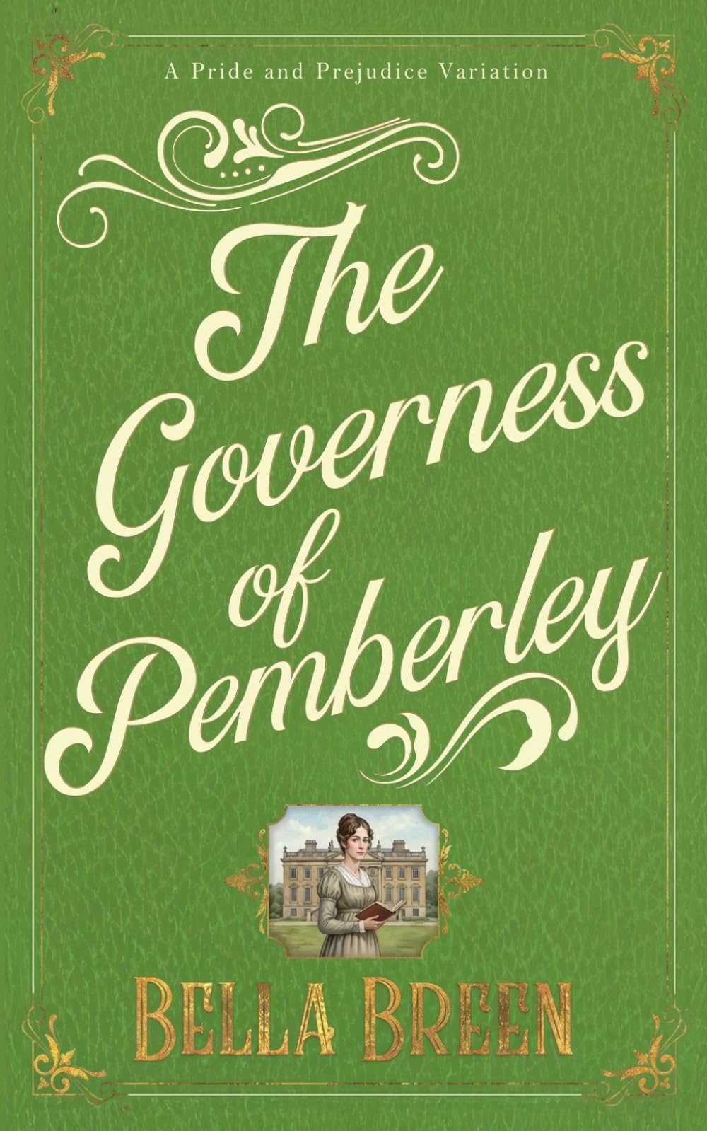 The Governess of Pemberley: A Pride and Prejudice Variation