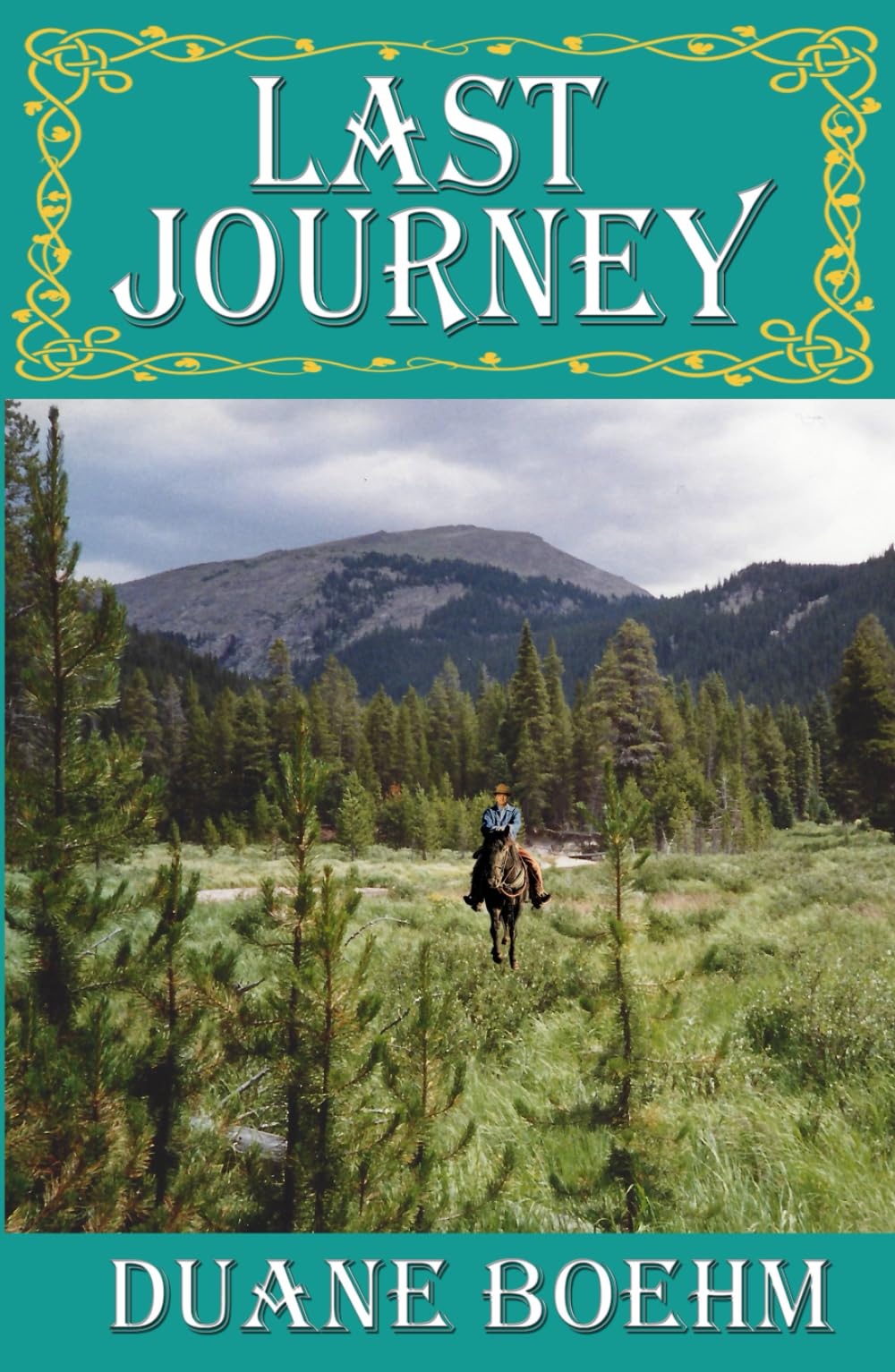 Last Journey (A Gideon Johann Western)