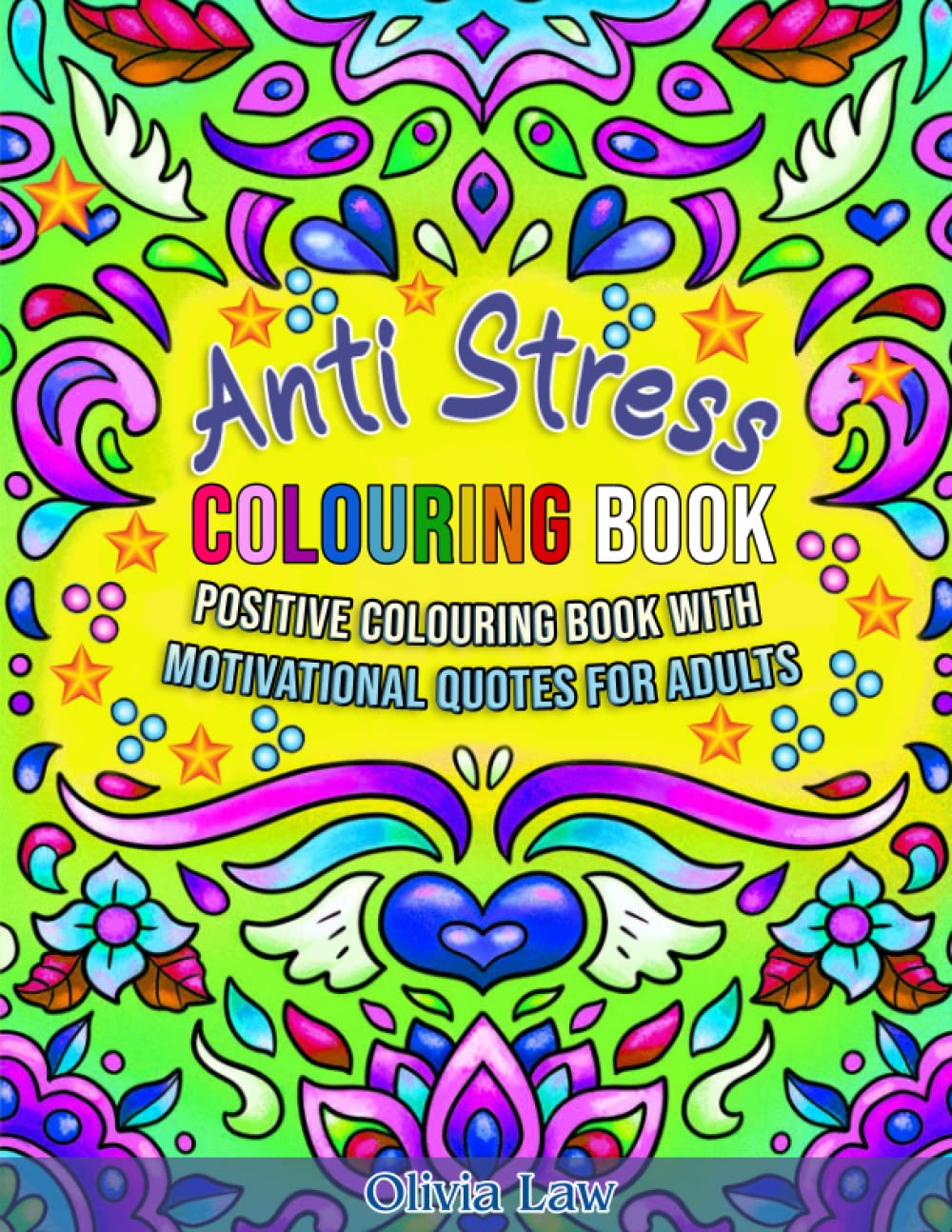 Buy Anti Stress Colouring Book: Positive Colouring Book With