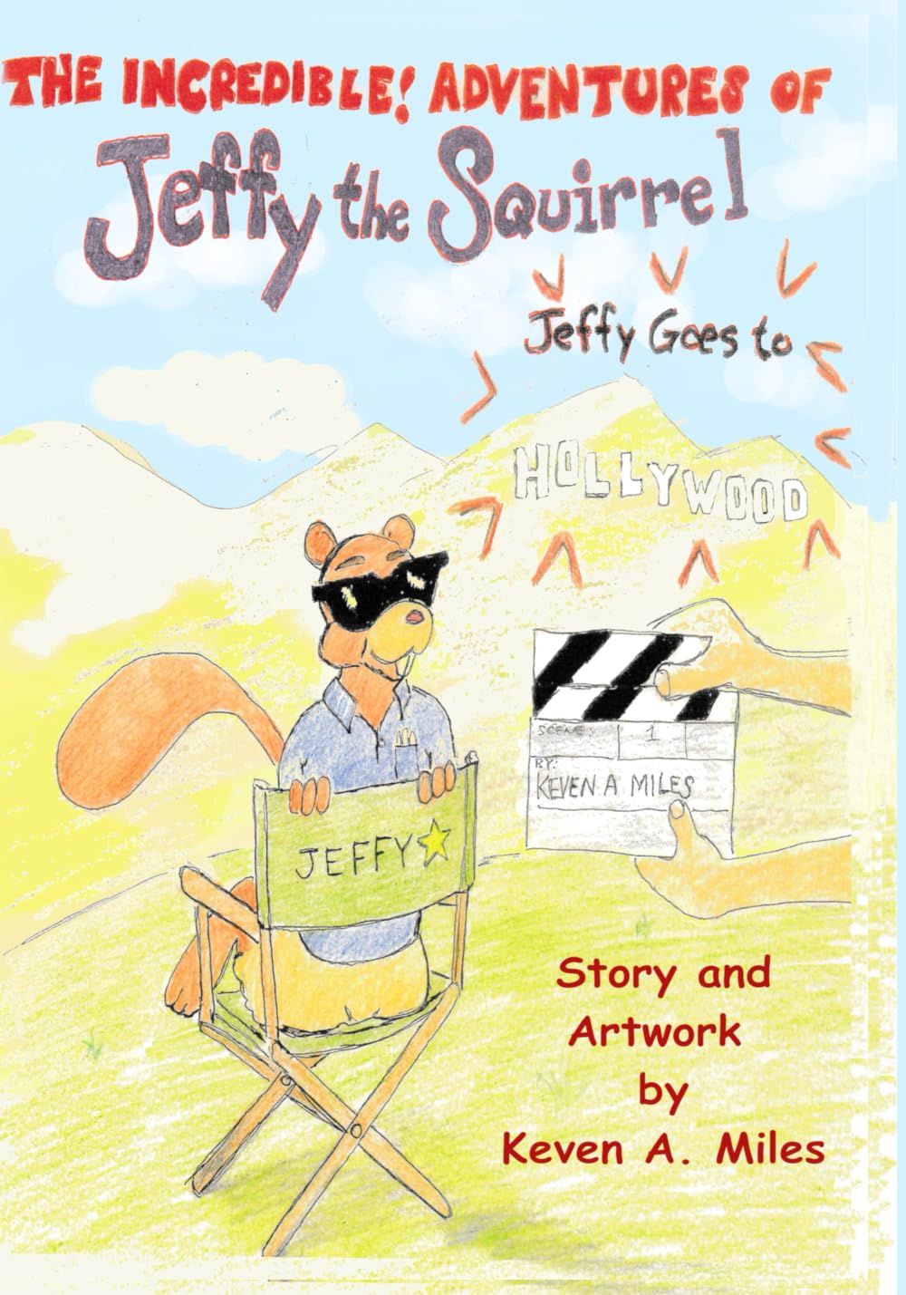 The Incredible Adventures of Jeffy the Squirrel: Jeffy Goes to Hollywood