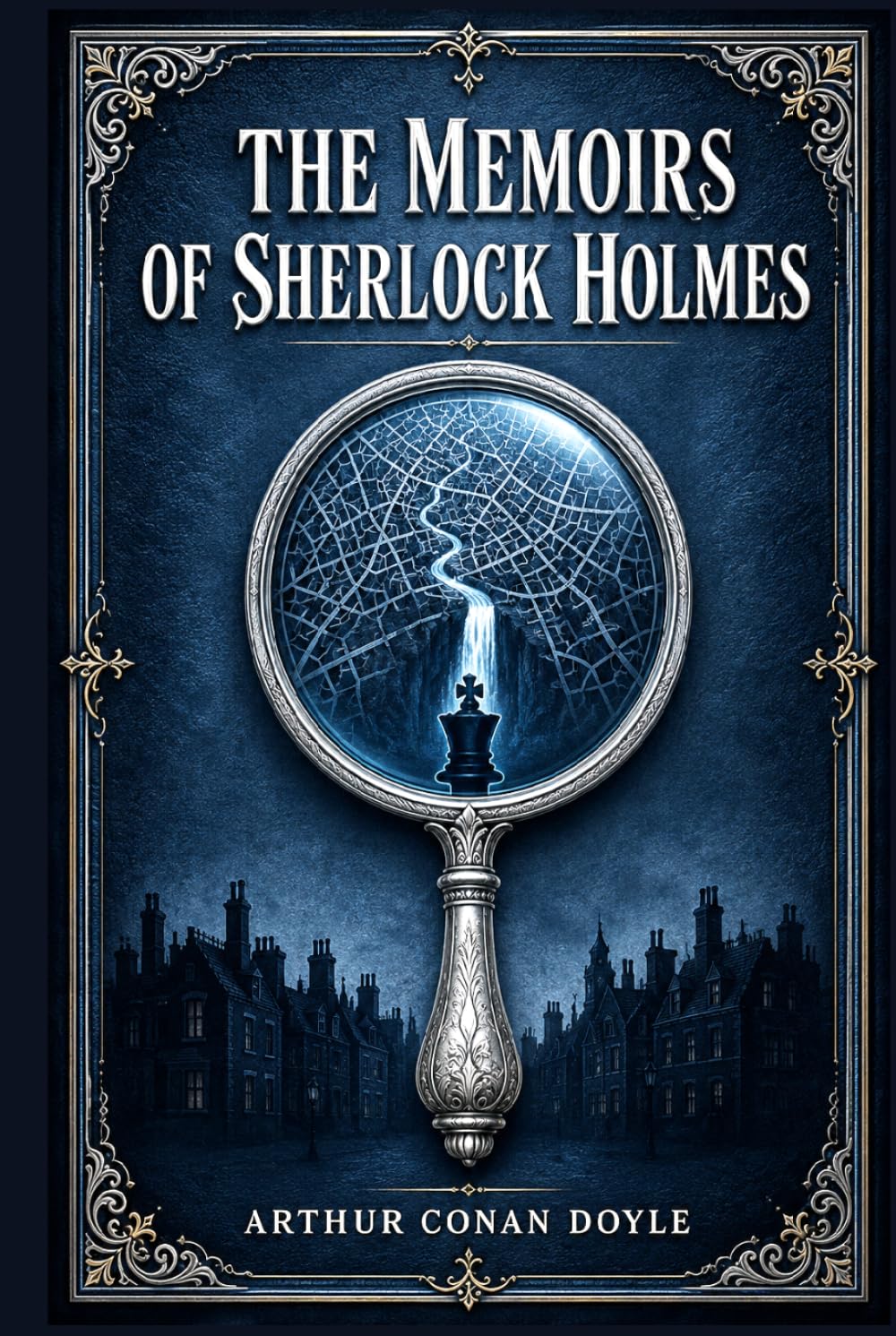 The Memoirs of Sherlock Holmes: A Victorian detective collection with twelve puzzling cases, brilliant deductions, hidden motives, and Watson’s most dramatic Baker Street account