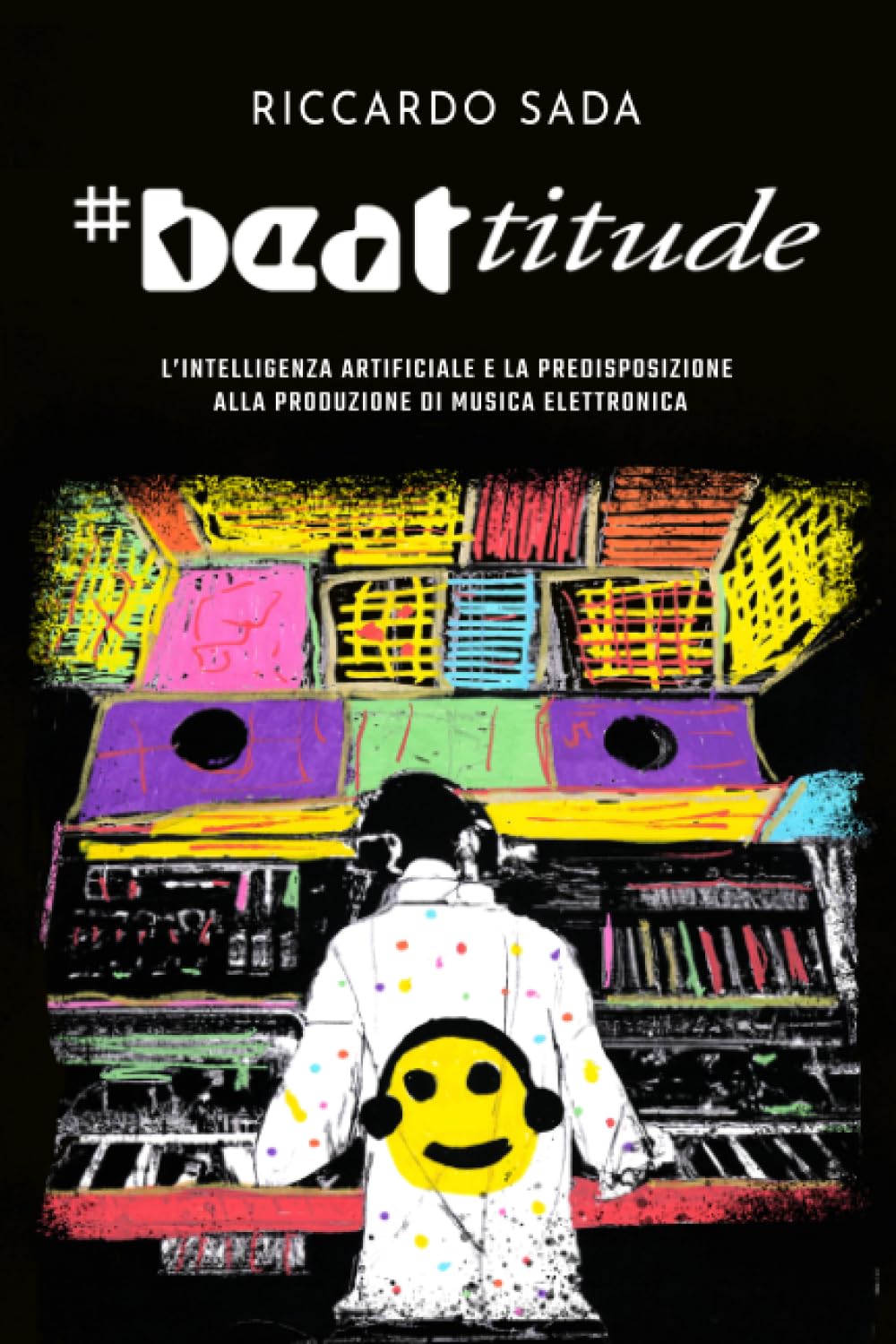 #Beattitude: L’intelligenza artificiale e la predisposizione alla produzione di musica elettronica (Sindacato del Suono)