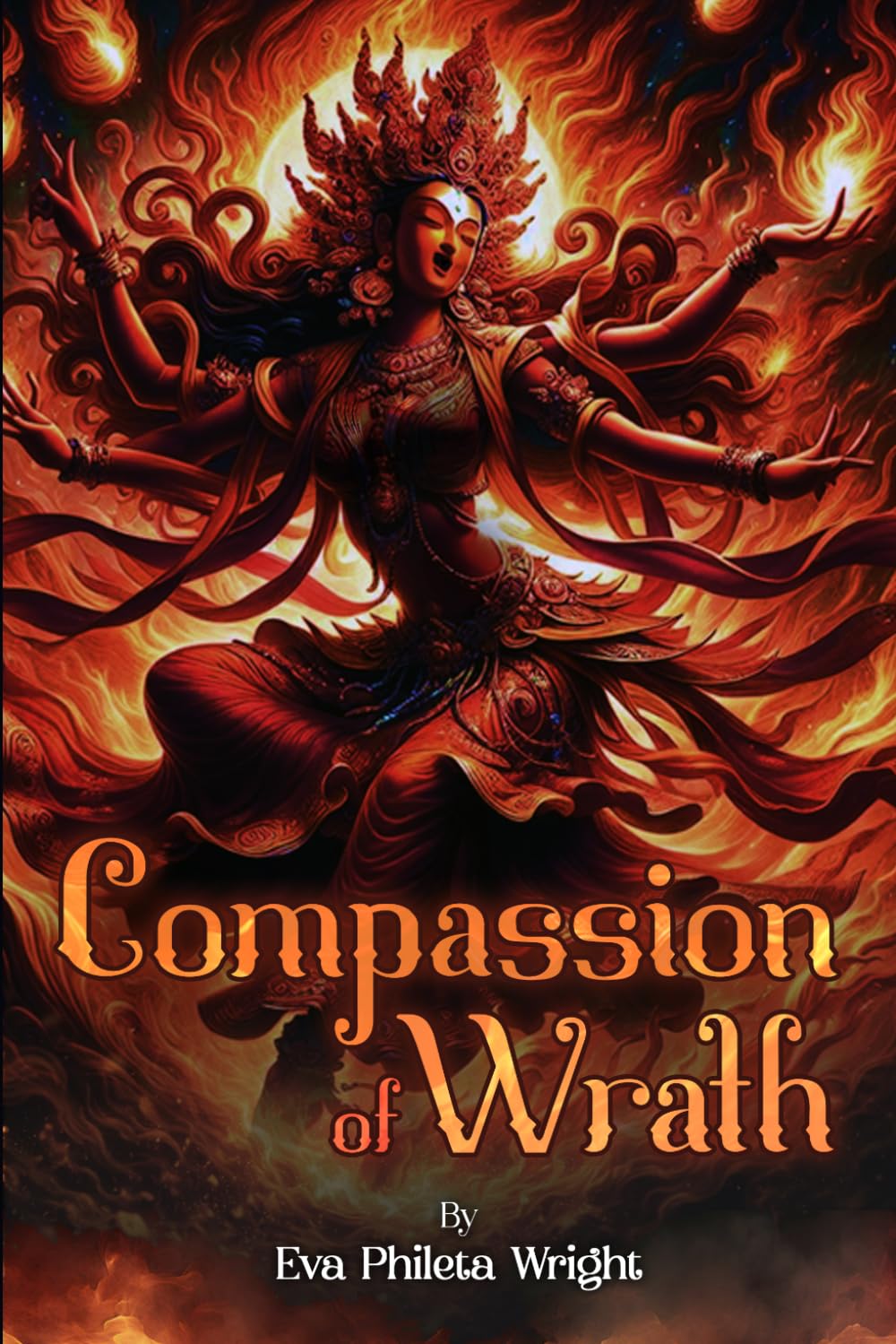 Compassion of Wrath: The Yogini and the Yidam (Windy Ridge Trilogy)