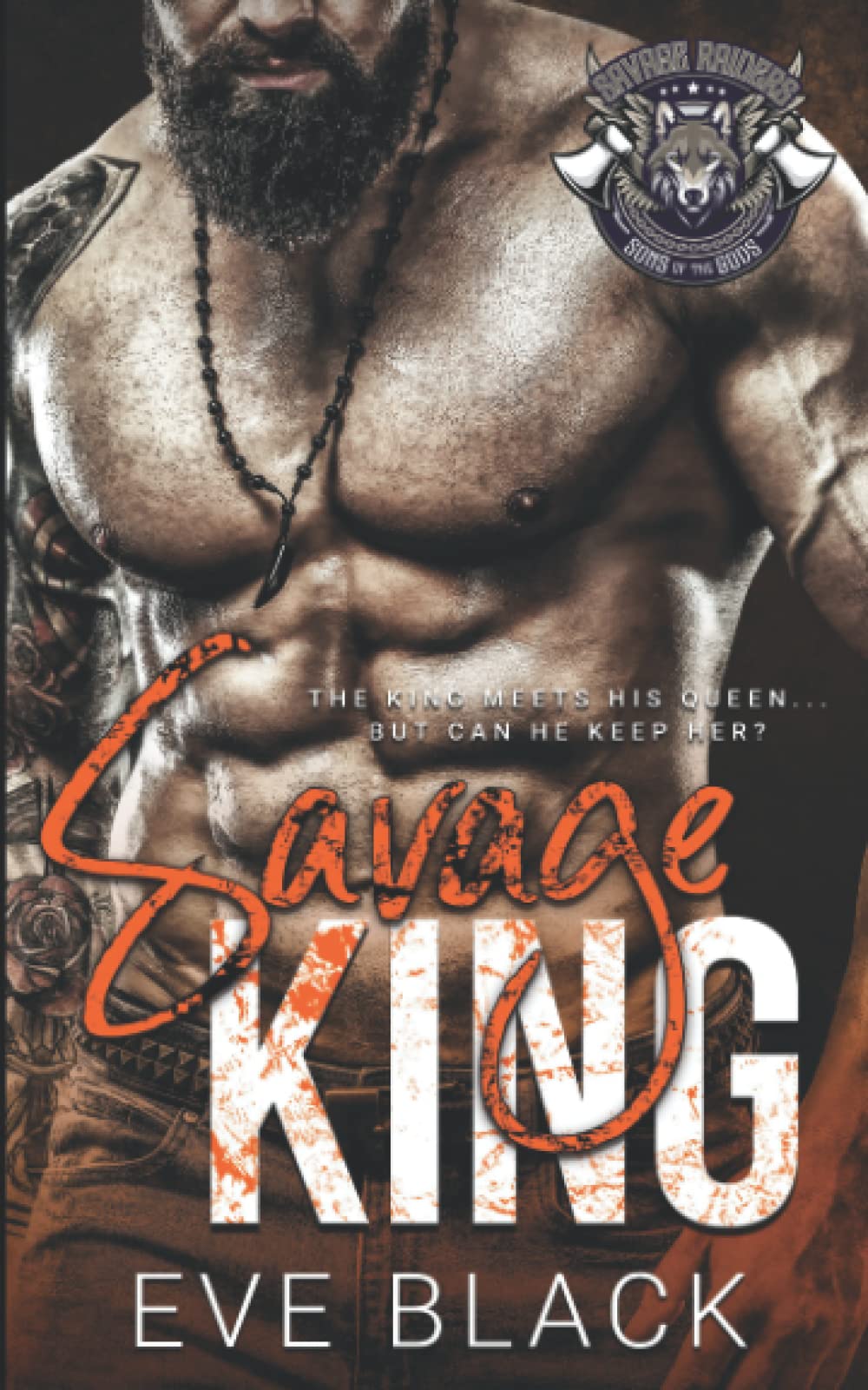 Savage King (Savage Raiders MC)