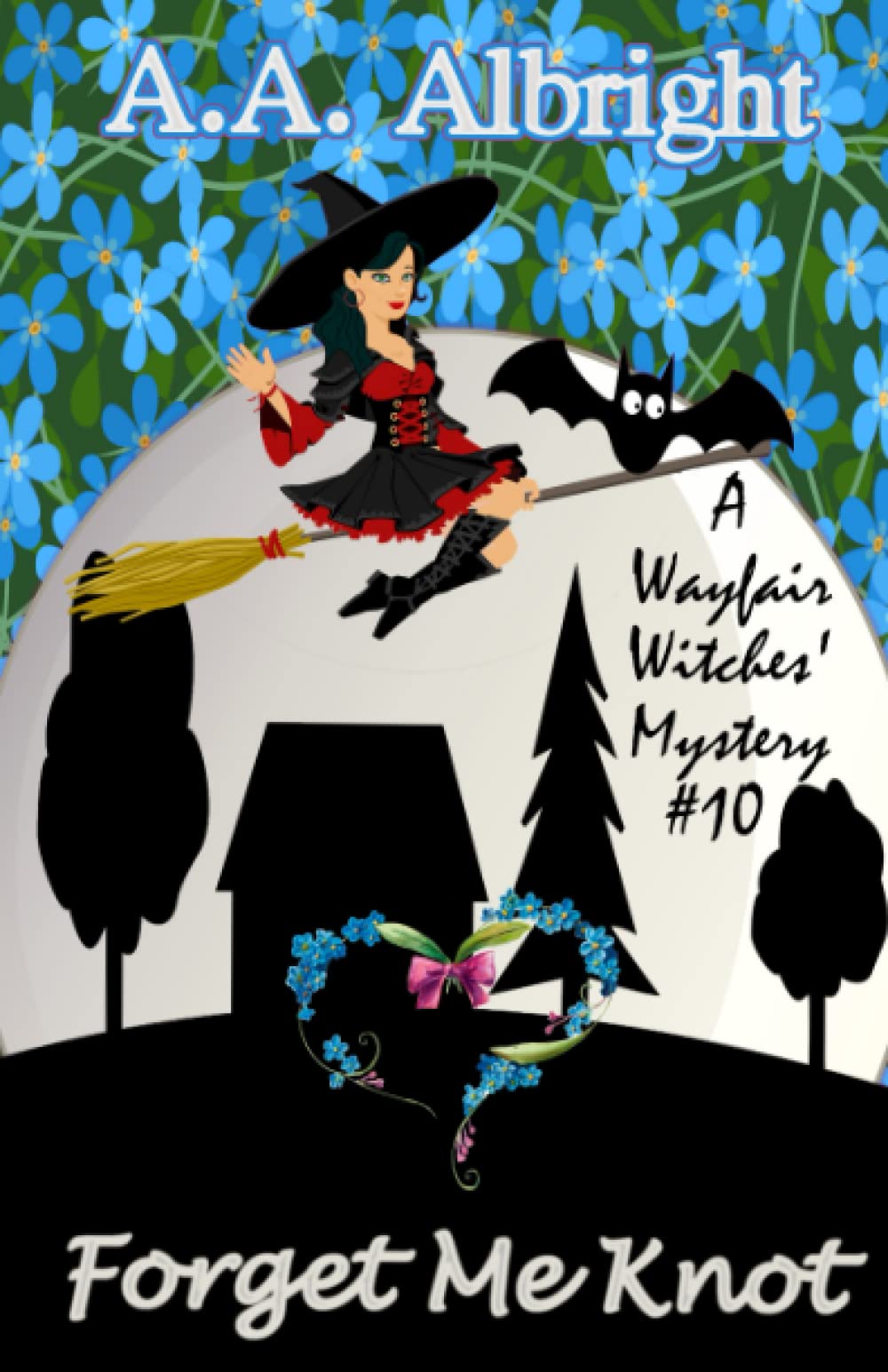 Forget Me Knot (A Wayfair Witches' Cozy Mystery #10)