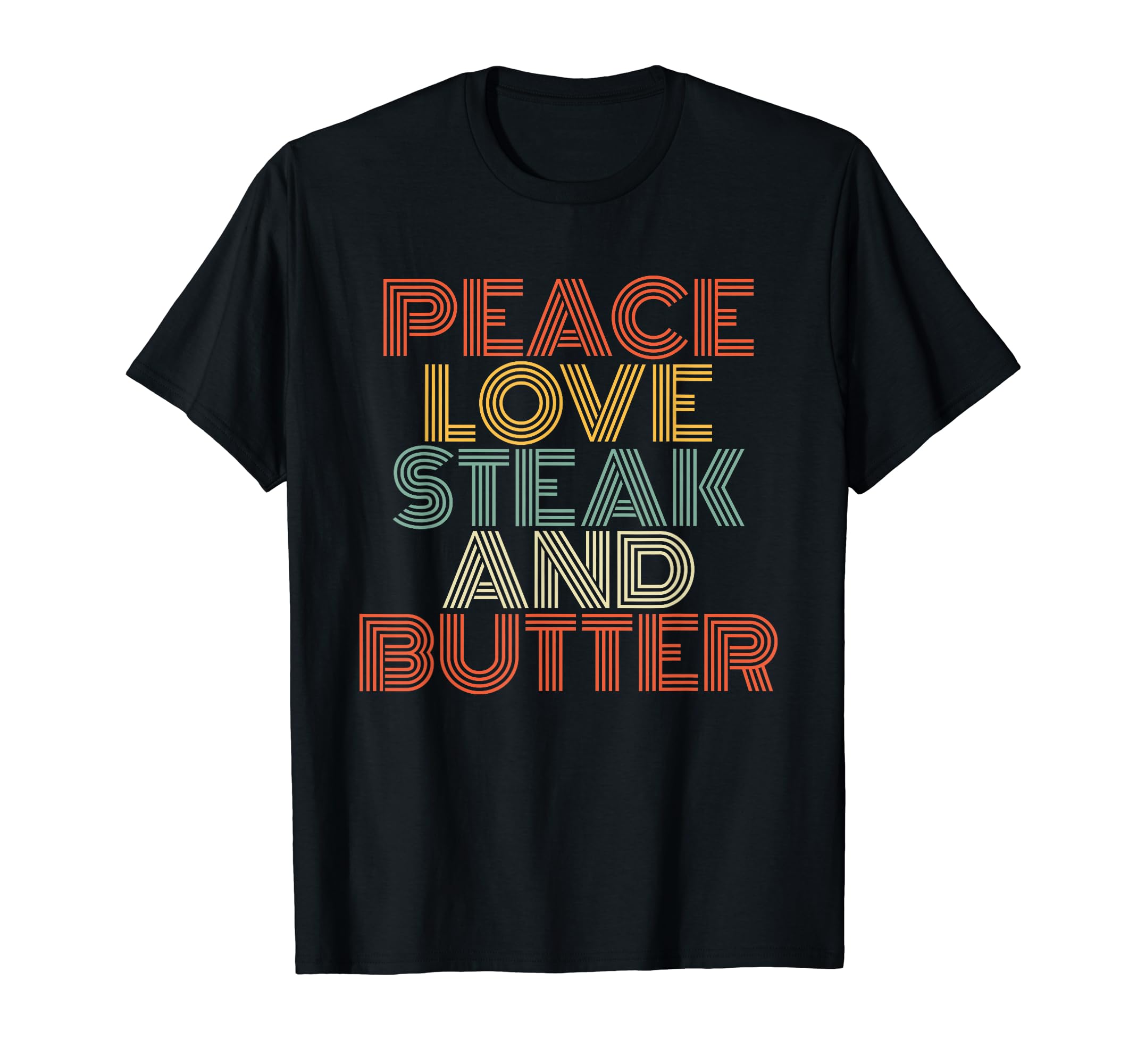 Peace Love Steak And Butter Retro Carnivore Diet Beef Eater T-Shirt