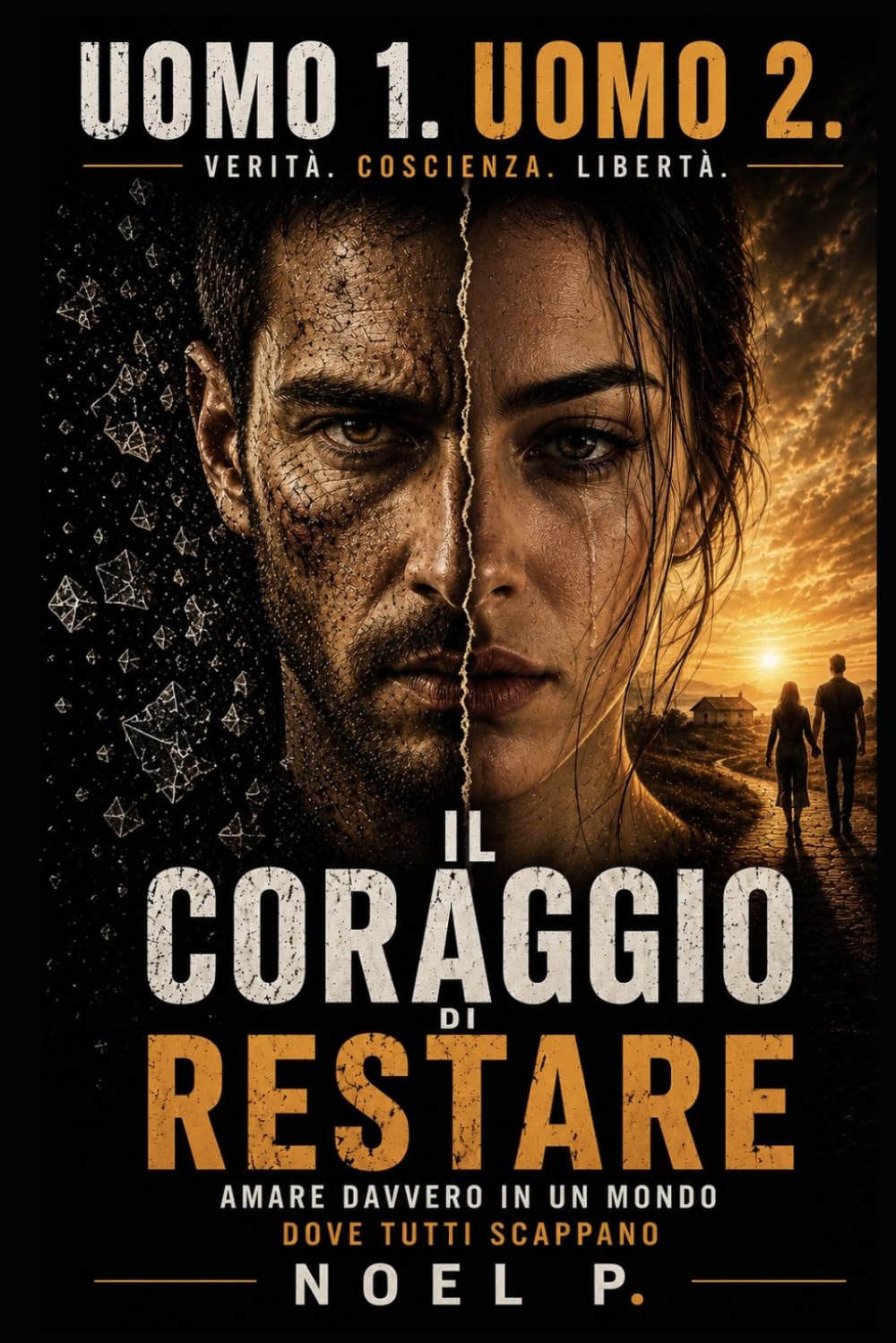 UOMO 1. UOMO 2.: Il coraggio di restare