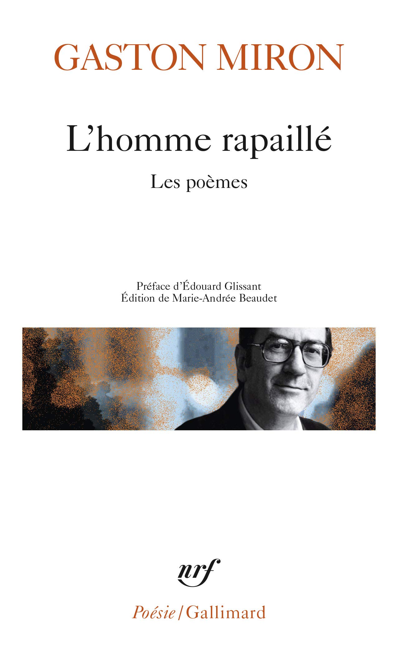 L'homme rapaille: Les poèmes-Agrégation 2025 - Édition prescrite