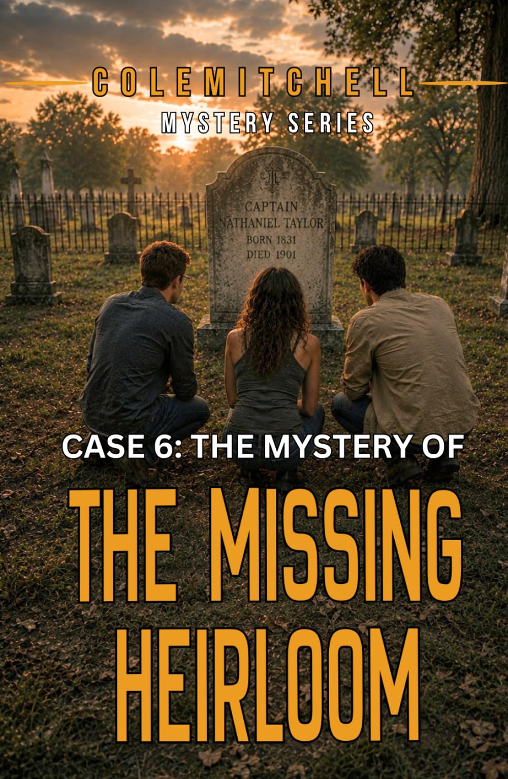 The Mystery of the Missing Heirloom (Cole Mitchell Mystery Series)