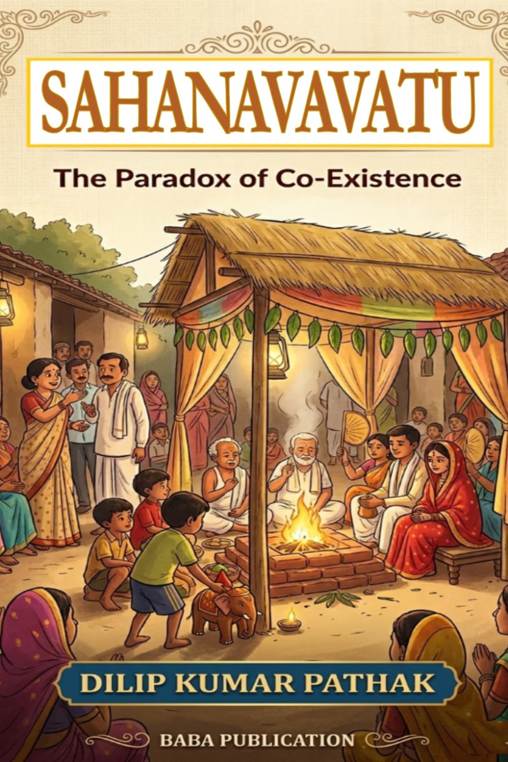 SAHANAVAVATU: The Paradox of Co-Existence