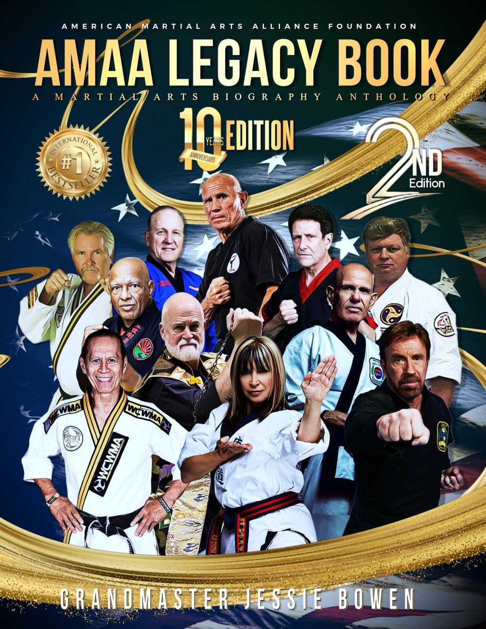 AMAA Legacy Book 10th Anniversary Edition: A Martial Arts Biography Anthology