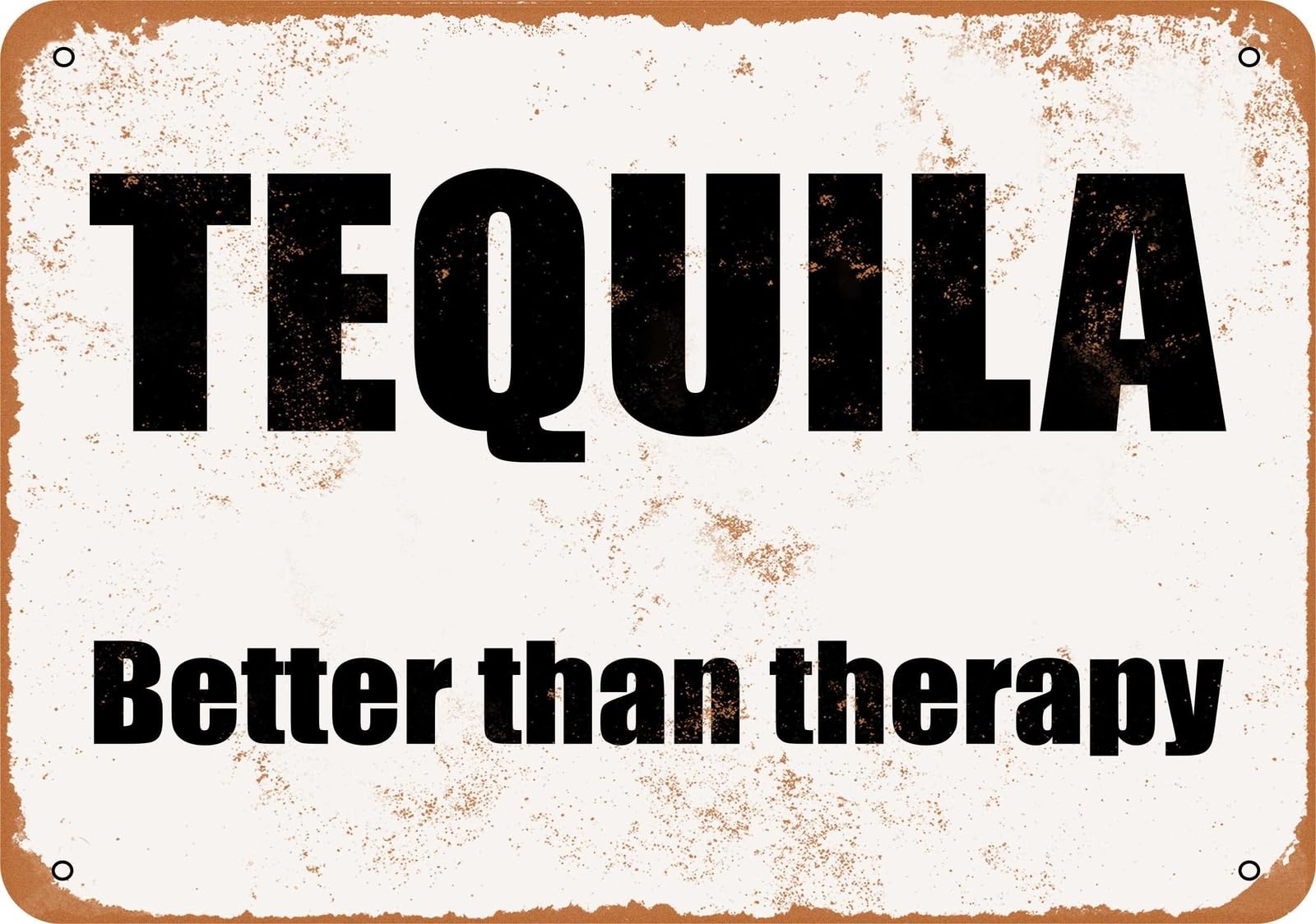 Miaomansenstore Metal Sign - Tequila Better Than Therapy- Vintage Look Home Decor