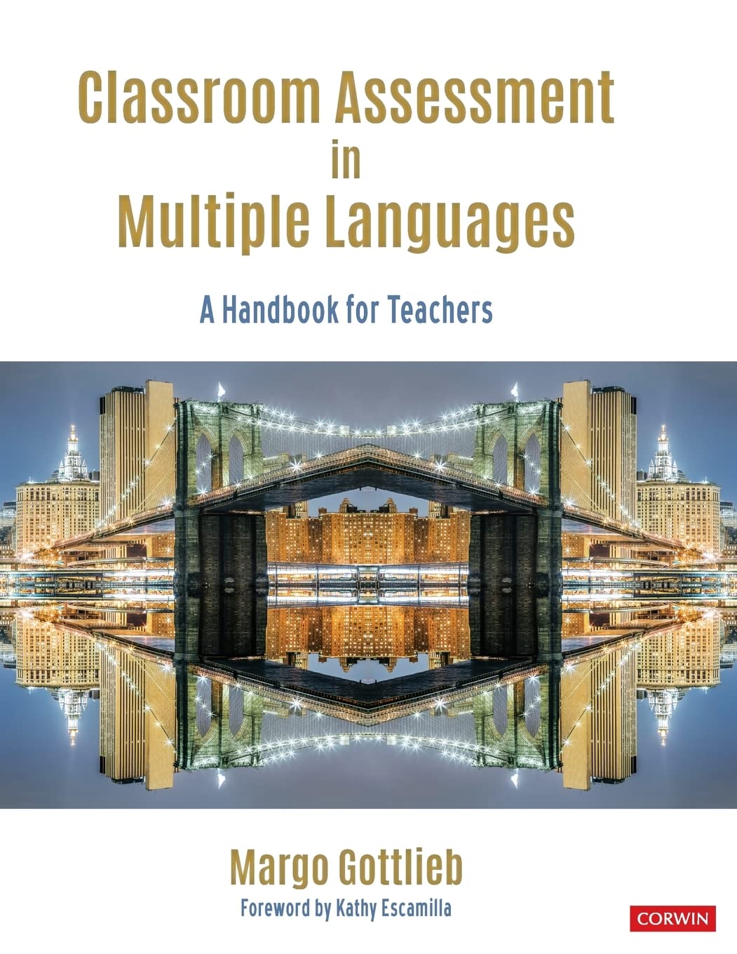 Classroom Assessment in Multiple Languages: A Handbook for Teachers