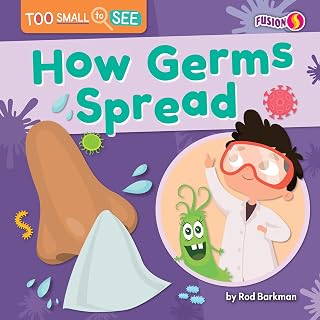 How Germs Spread (Too Small to See)
