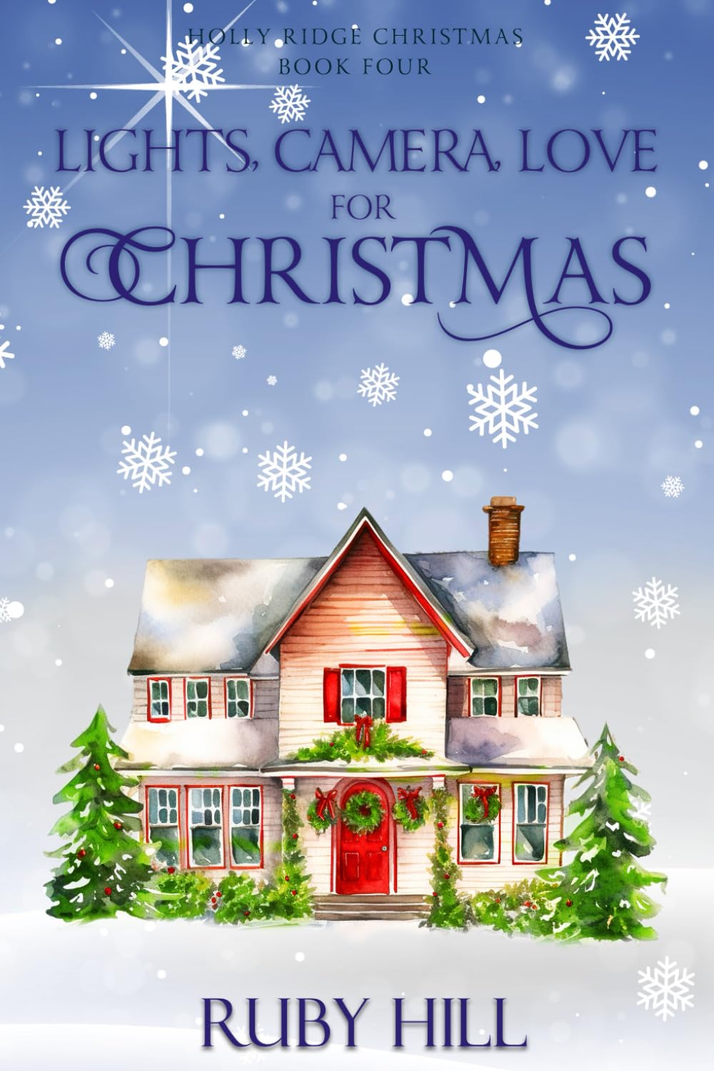 Lights, Camera, Love for Christmas: 4 (Holly Ridge Christmas)