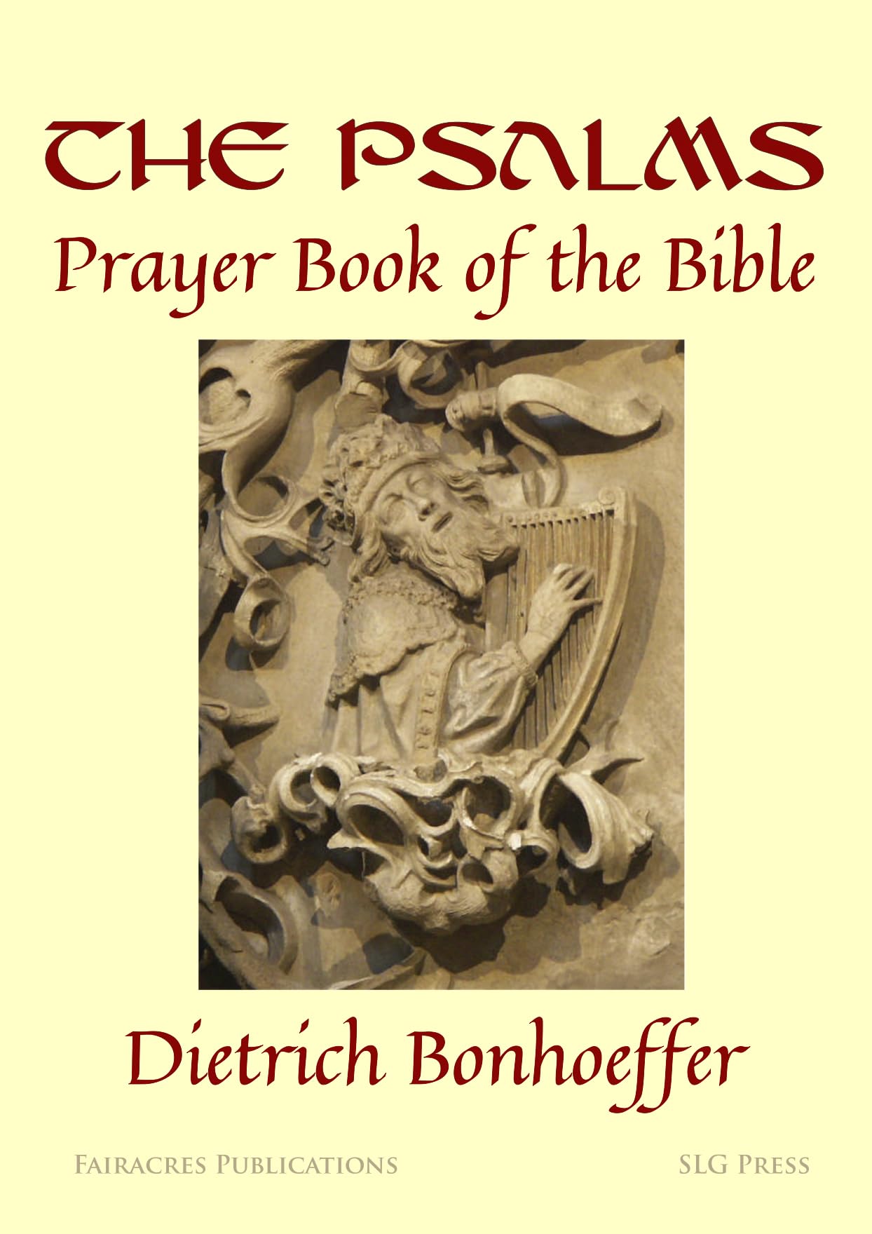The Psalms:: Prayer Book of the Bible. Bonhoeffer, Bonhoeffer, 9780728304123**