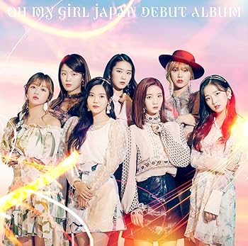 Amazon.co.jp: OH MY GIRL JAPAN DEBUT ALBUM(通常盤): ミュージック