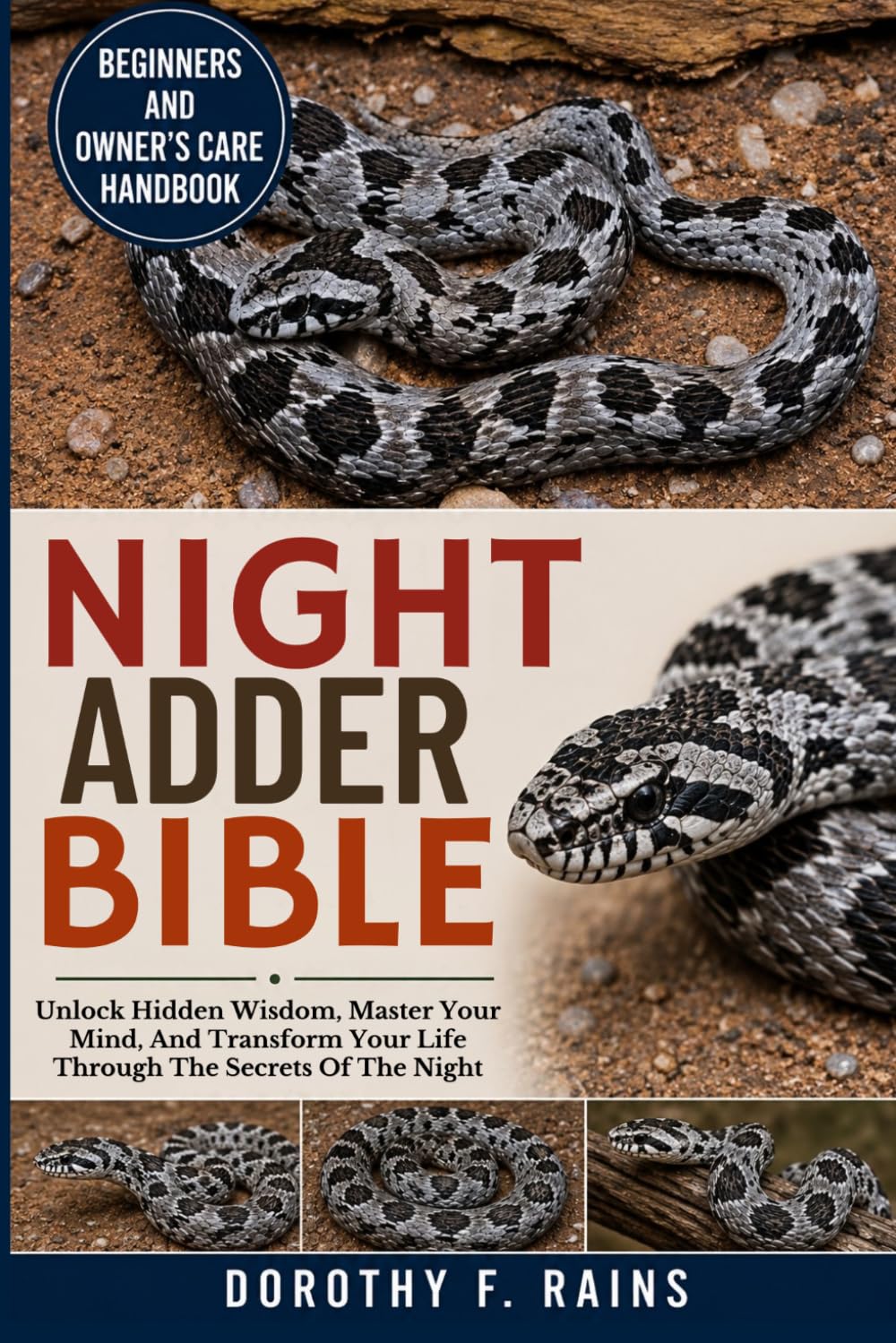 NIGHT ADDER BIBLE: Unlock Hidden Wisdom, Master Your Mind, And Transform Your Life Through The Secrets Of The Night