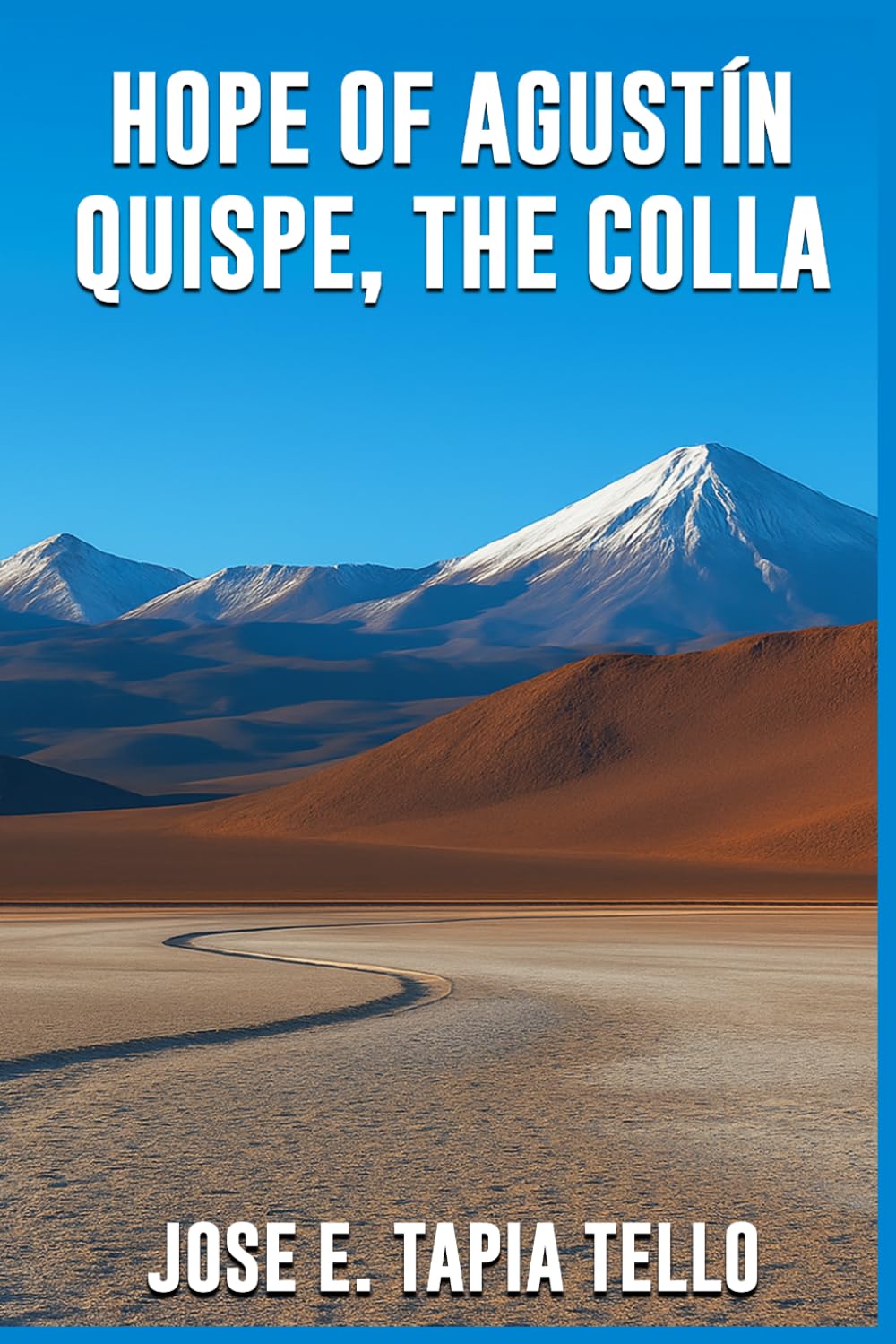 HOPE OF AGUSTÍN QUISPE, THE COLLA