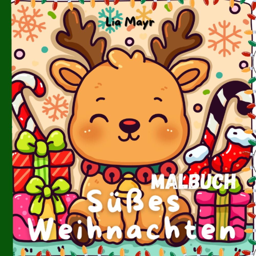 Süßes Weihnachten Malbuch: - für Erwachsene, Teenager und Kinder | Festlich | Cozy | Cute