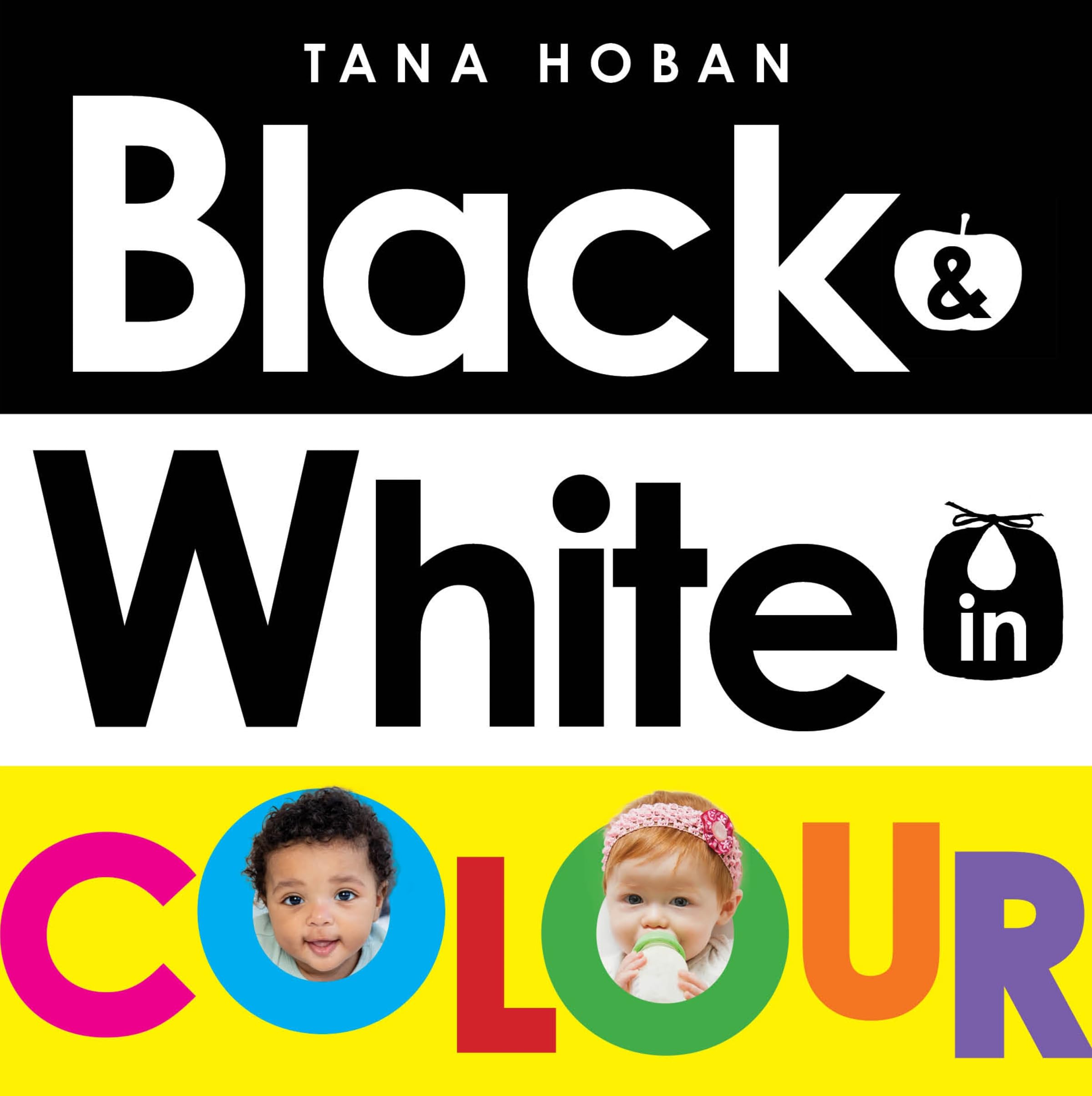 Black & White in Colour (UKedition) - Hoban, Tana