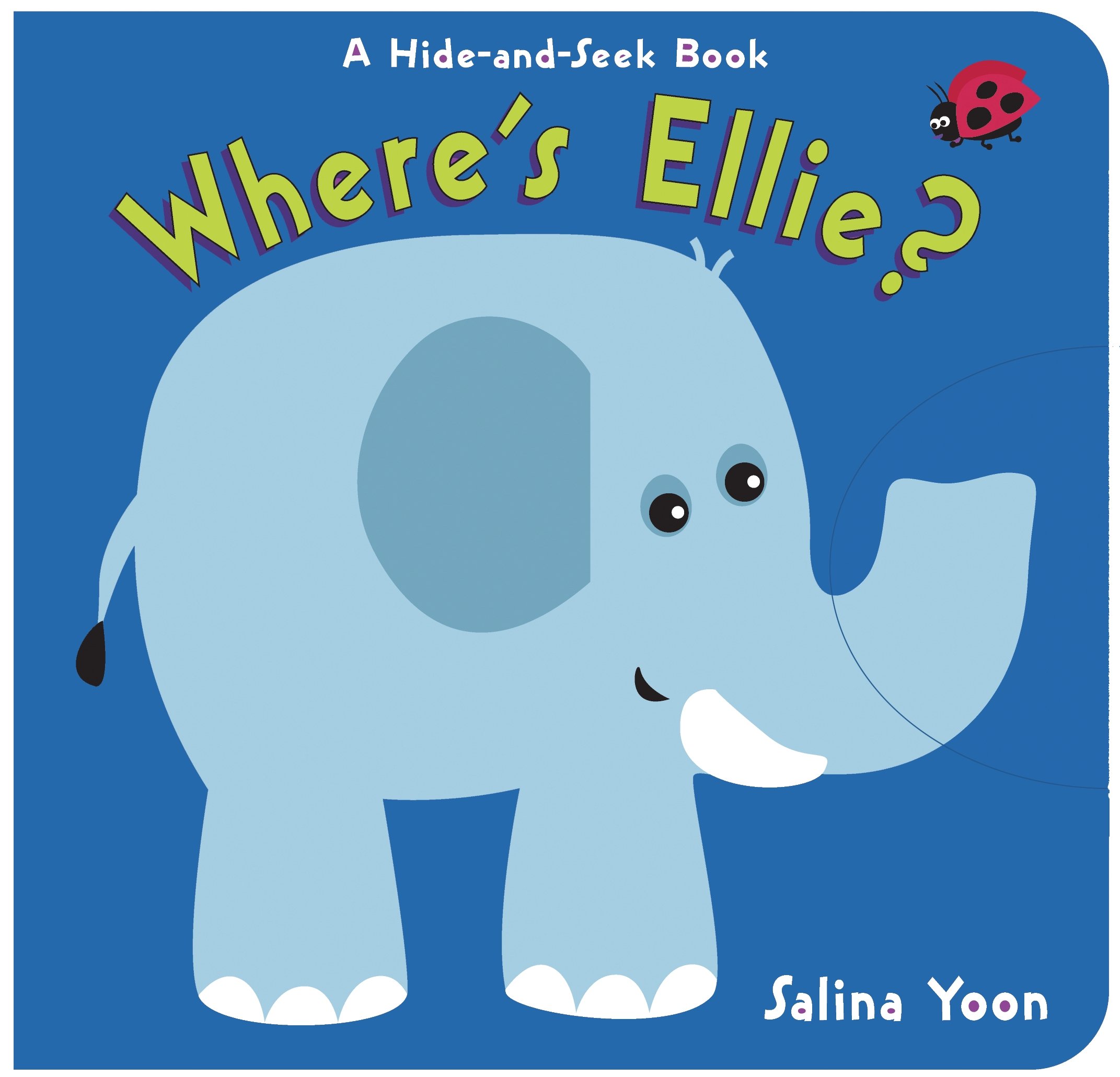 Where's Ellie?: A Hide-and-seek Book (Hide-And-Seek Books)