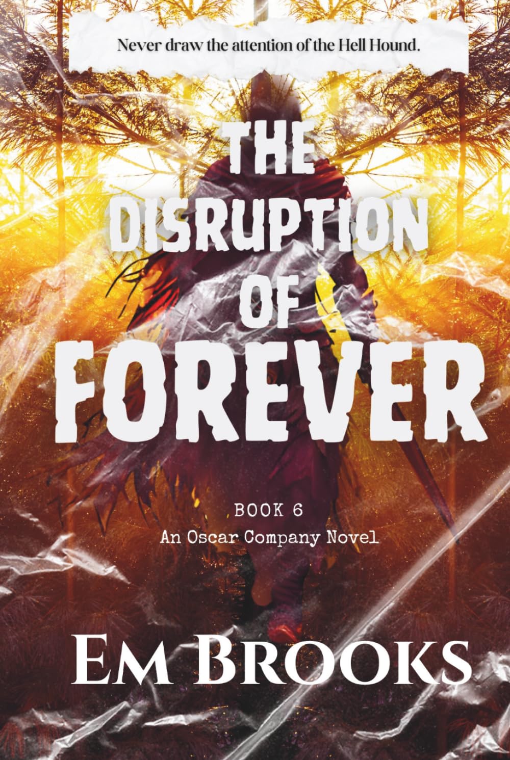 The Disruption of Forever: An Oscar Company Novel, book 6