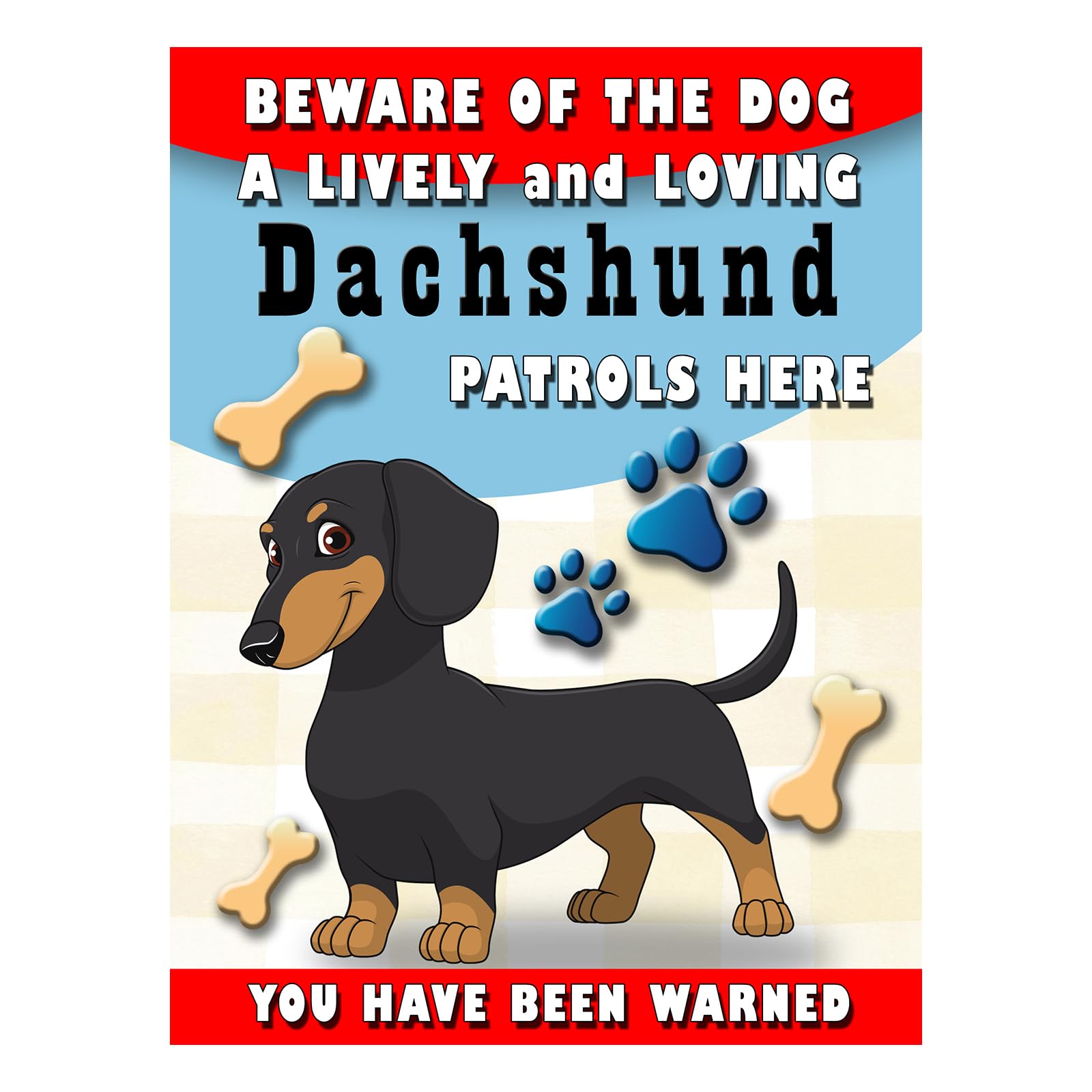 Shawprint Limited Mixed Shawprint Beware Of The Dog Dachshund Patrols Here Decorative Metal Sign/Plaque Pet Theme (10" X 8")