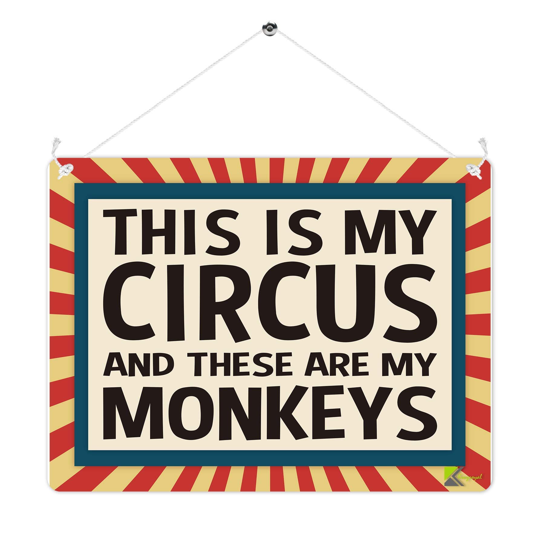 Kruzroyal MP334 This is my Circus,And these are my Monkeys. Funny Novelty Retro Vintage Metal Wall Sign Plaque 20cm x 15cm