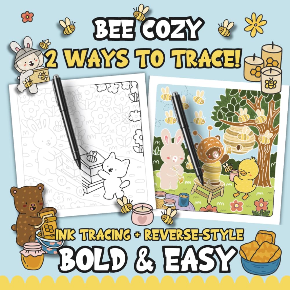 Ink Tracing Reverse-Style Bold & Easy Bee Cozy Coloring Book: Dual Styles with Classic Lines and Colorful Designs