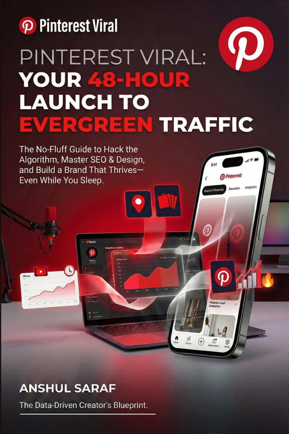 Go Viral on Pinterest in 48 Hours: The Ultimate Pinterest Traffic Hack: Master SEO, Viral Pins & Idea Pins to Dominate Search, Drive 10K Daily ... Guide) (The Go-Viral Playbook Series)