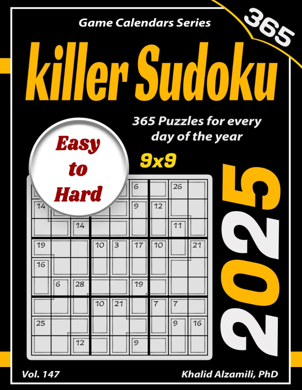 2025 Killer Sudoku: 365 Easy to Hard (9x9) Puzzles for Every Day of the Year (Game Calendars Series)