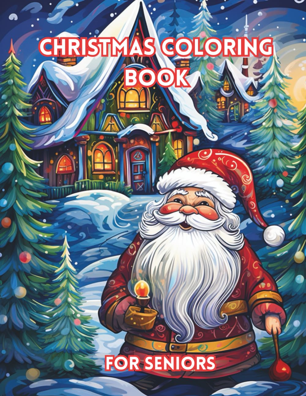 Christmas Coloring Book For Seniors: Easy Christmas Coloring Book: Simple Designs: for Adults and Seniors.