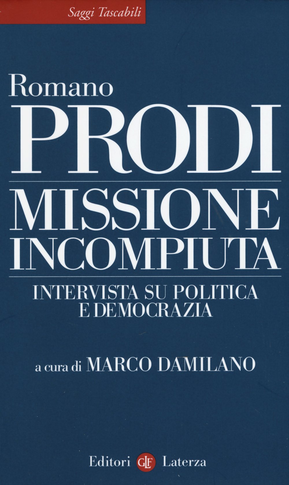 Missione Incompiuta. Intervista Su Politica E Democrazia - 4