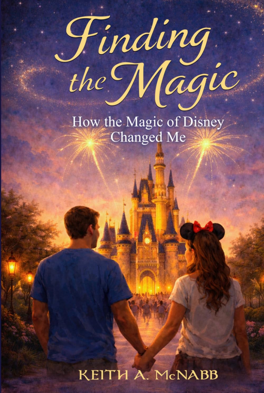 Finding The Magic: How the Magic of Disney Changed Me