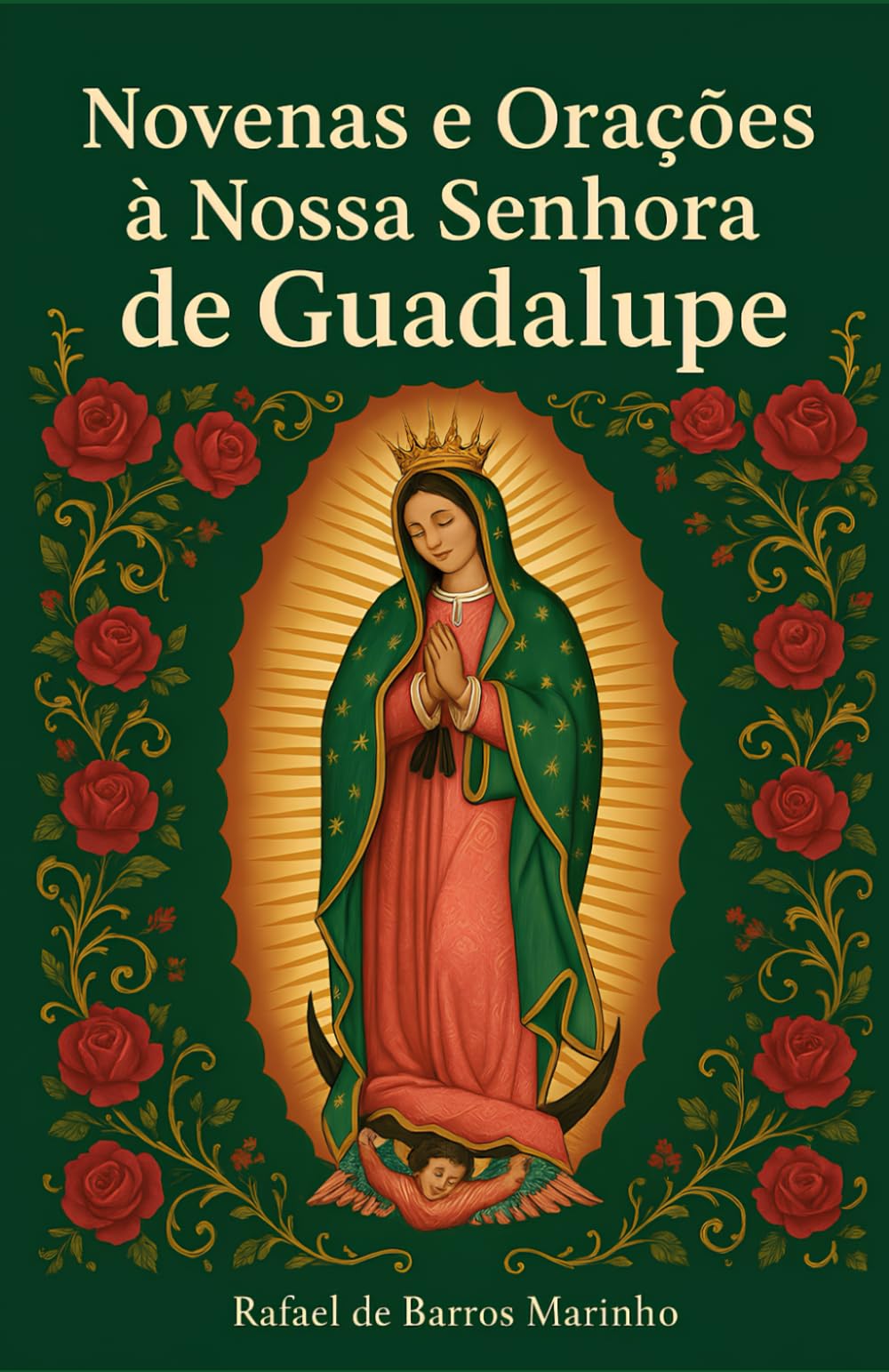 Novenas e Orações à Nossa Senhora de Guadalupe (Santos Católicos)
