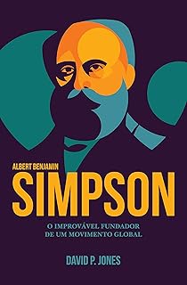 SIMPSON: O improvável fundador de um movimento global (Portuguese Edition)