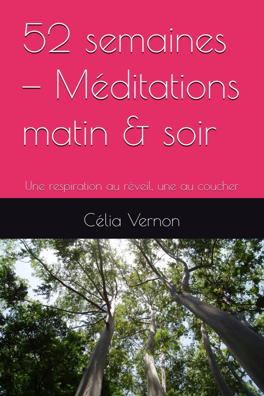 52 semaines — Méditations matin & soir: Une respiration au réveil, une au coucher