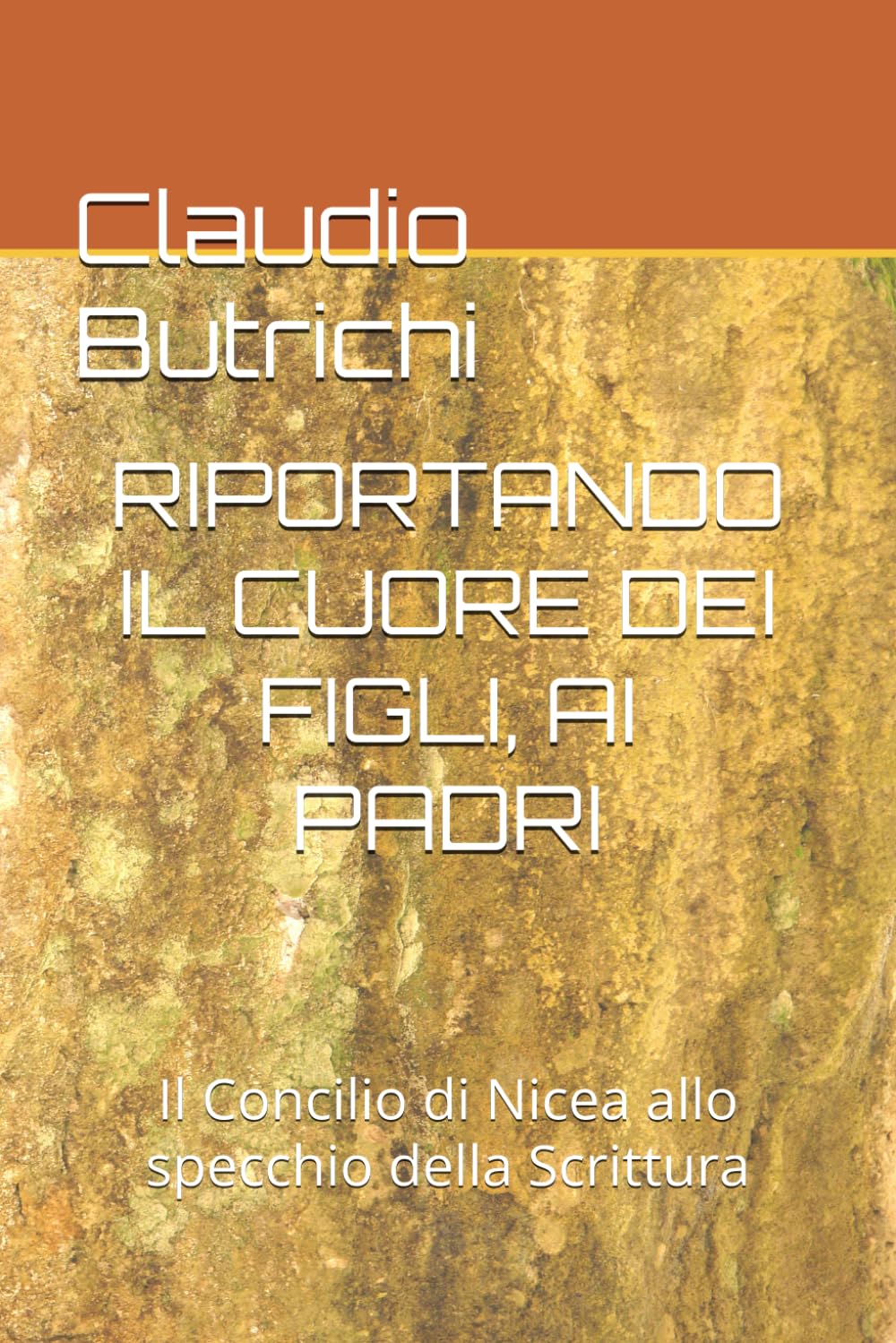 RIPORTANDO IL CUORE DEI FIGLI, AI PADRI: Il Concilio di Nicea allo specchio della Scrittura
