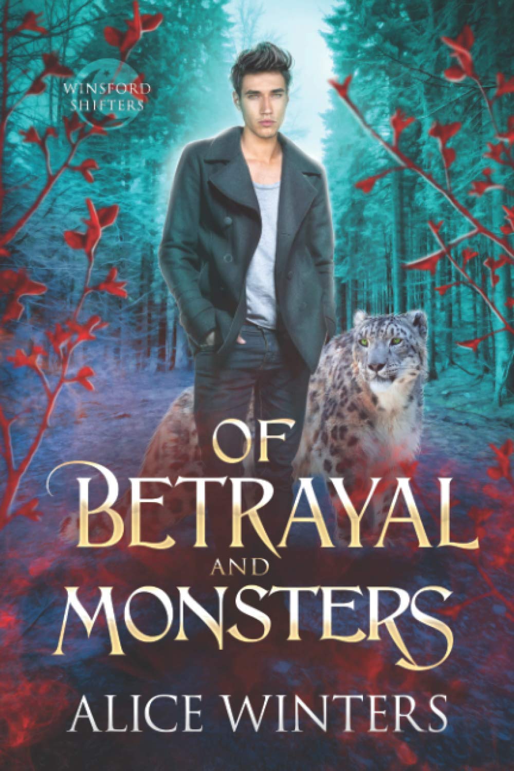 Of Betrayal and Monsters (Winsford Shifters)