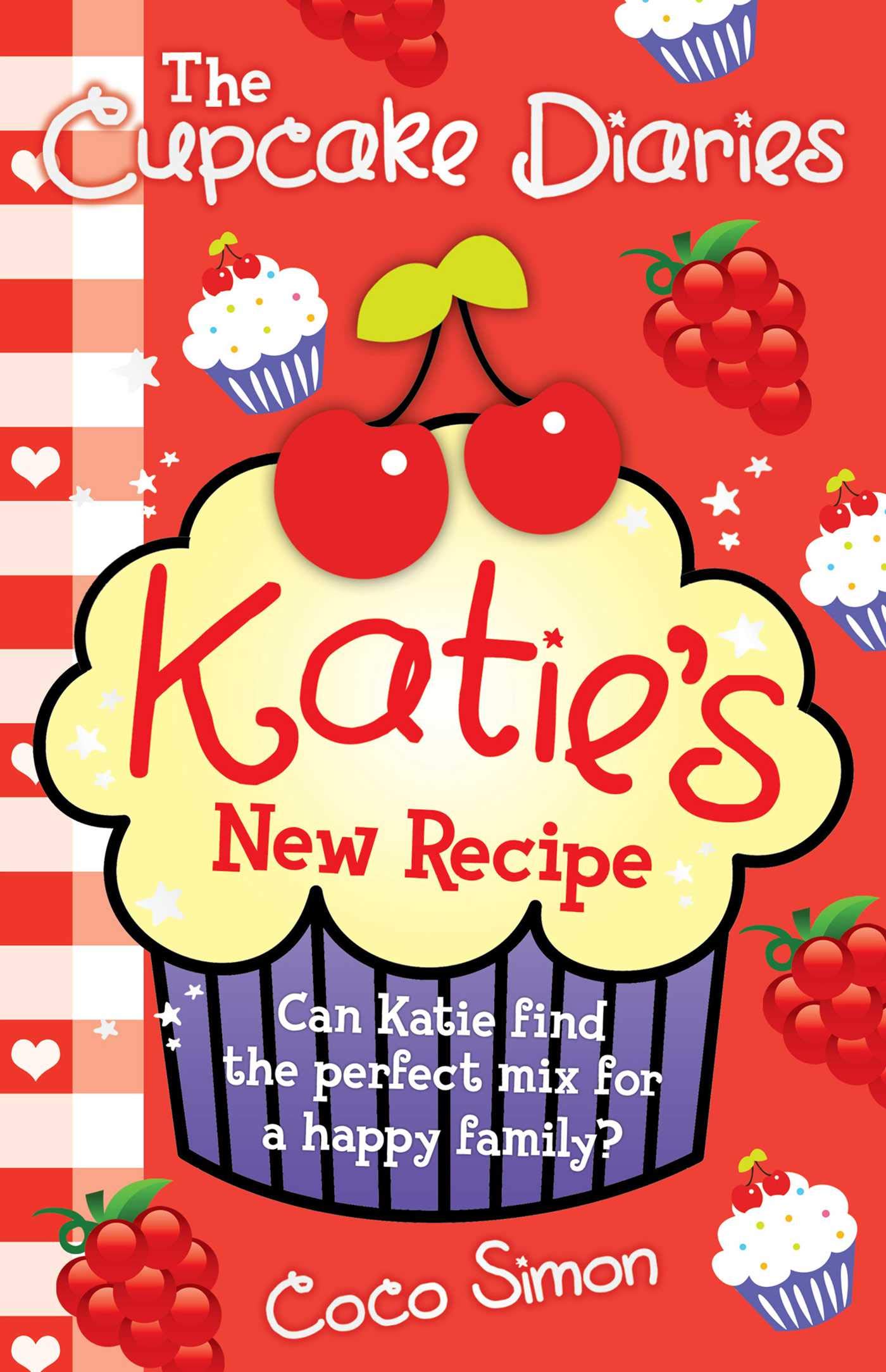Cupcake Diaries: Katie's New Recipe: Volume 13
