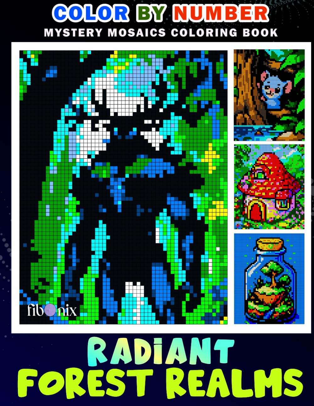 Mystery Mosaics Color By Number Radiant Forest Realms: Fairy Coloring Book for Adults