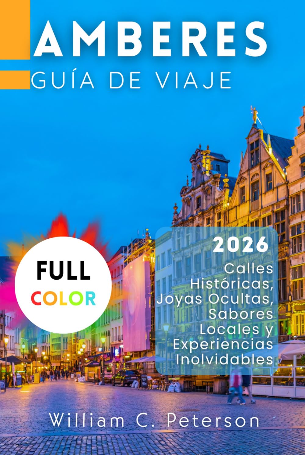 Amberes Guía de viaje 2026: Calles Históricas, Joyas Ocultas, Sabores Locales y Experiencias Inolvidables
