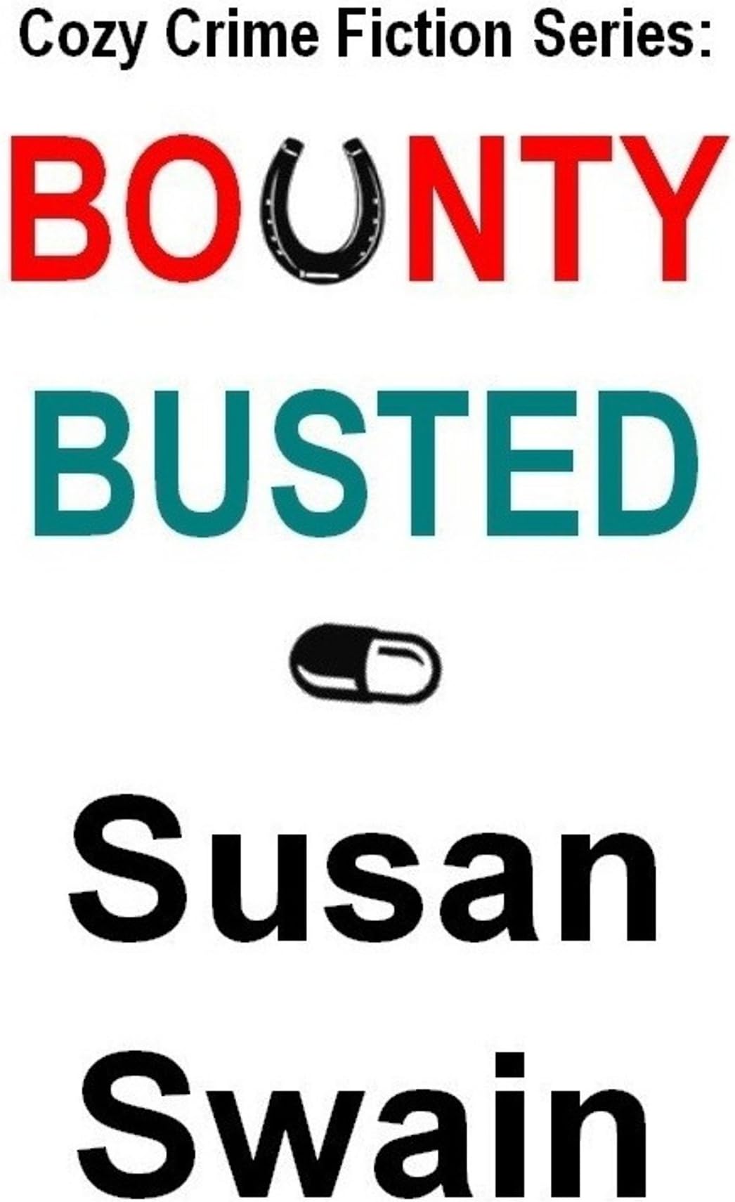 Cozy Crime Fiction Series: Bounty, Busted