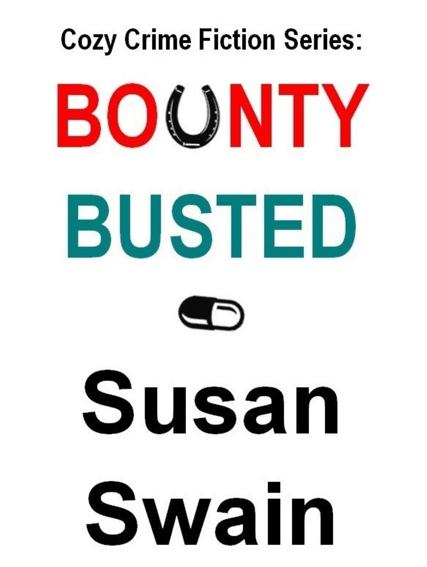 Cozy Crime Fiction Series: Bounty, Busted