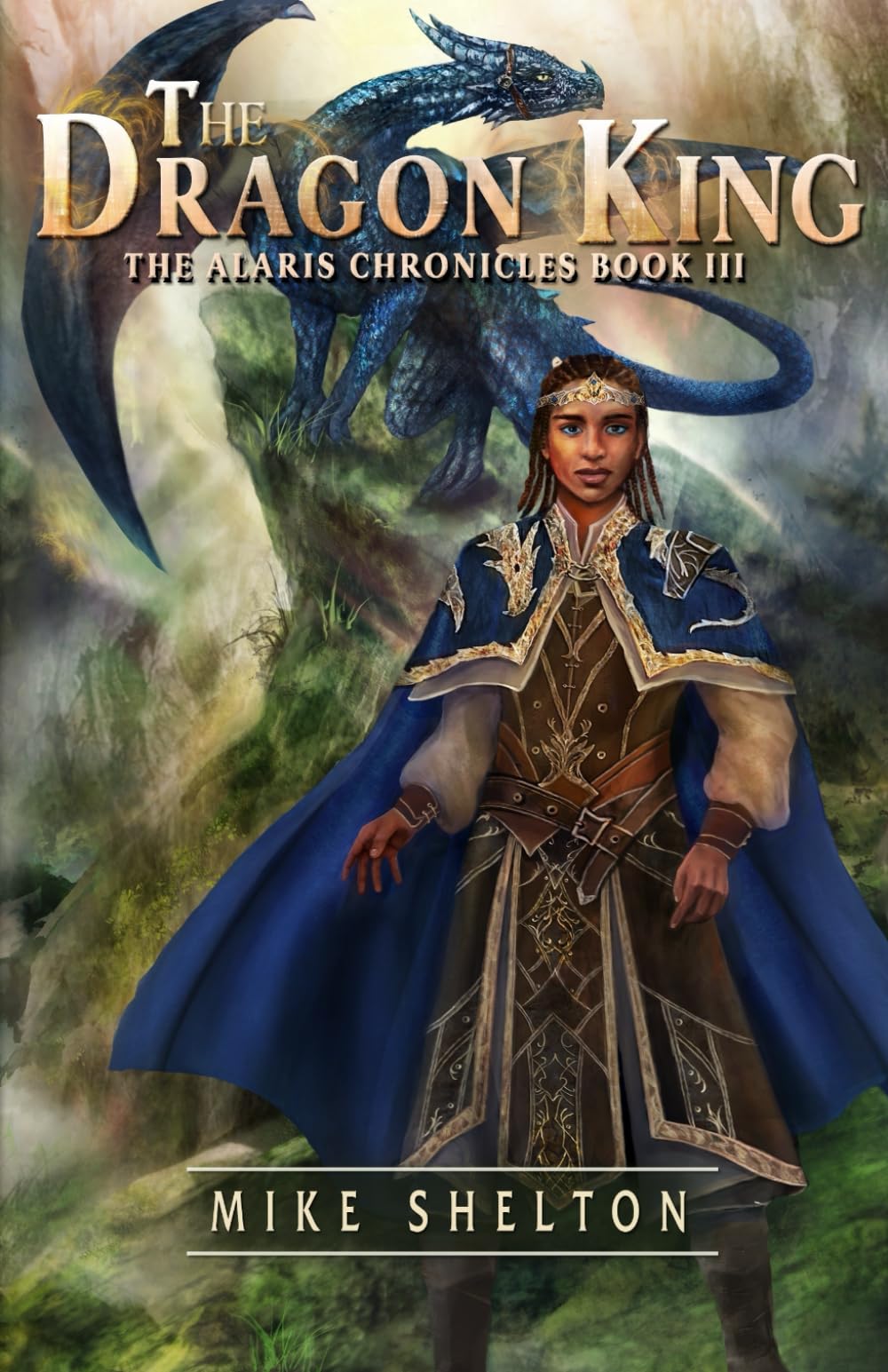 The Dragon King: Volume 3 (The Alaris Chronicles)