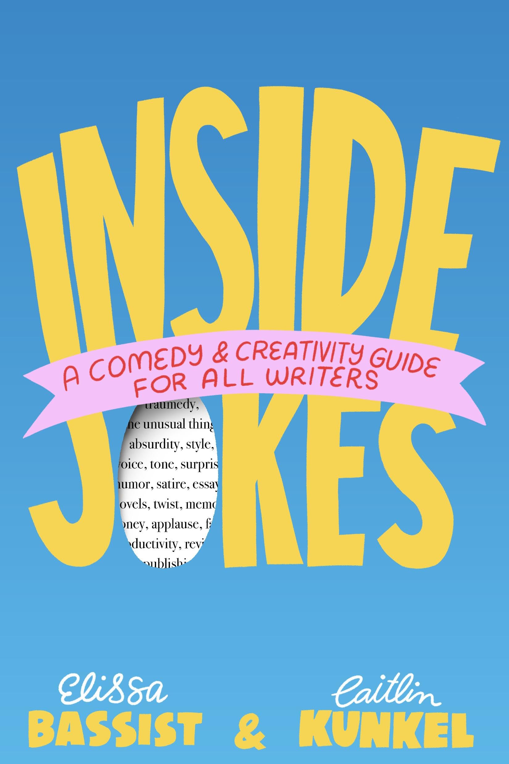 Inside Jokes: A Comedy and Creativity Guide for All Writers