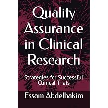 Quality Assurance in Clinical Research Strategies for Successful Clinical Trials Clinical Research Essentials
