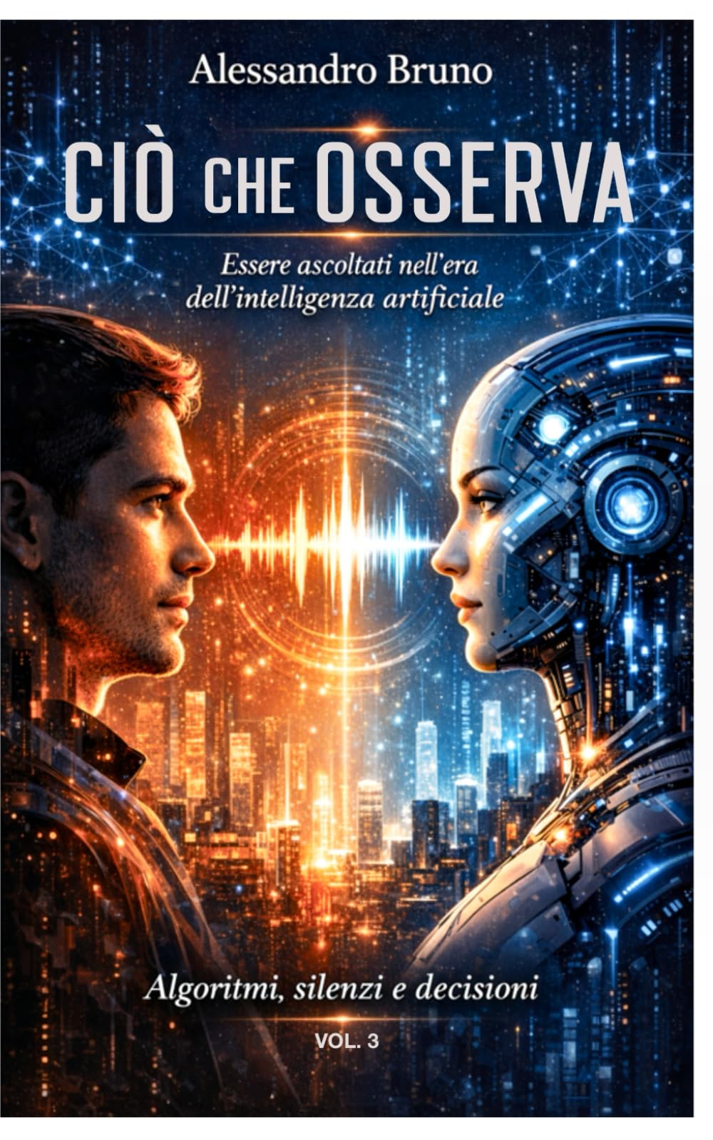 CIÒ CHE OSSERVA: Essere ascoltati nell’era dell’intelligenza artificiale. (Centurion)